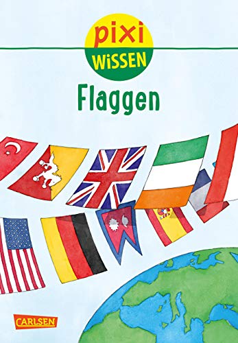 Stock image for Flaggen (Pixi Wissen, Band 103) for sale by medimops