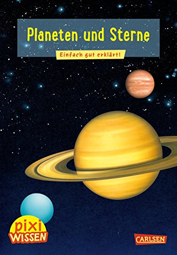 Stock image for Pixi Wissen 10: Planeten und Sterne Einfach gut erklrt! for sale by Buchpark