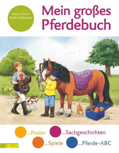 Mein großes Pferdebuch: Poster / Sachgeschichten / Spiele / Pferde-ABC - Gellersen, Ruth