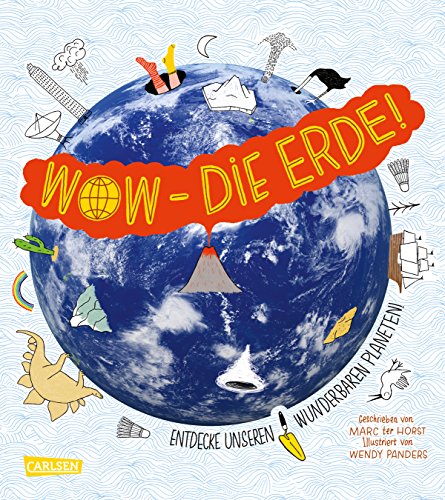 Stock image for Wow - Die Erde!: Entdecke unseren wunderbaren Planeten for sale by Ammareal
