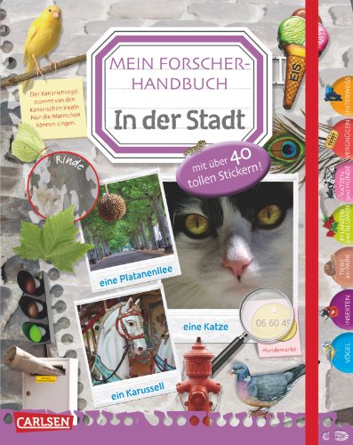 Mein Forscher-Handbuch - in der Stadt : mit über 40 tollen Stickern. - Wimmer, Ingrun,
