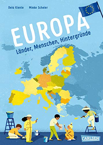 Beispielbild fr Europa: Allgemeinwissen, Politik und Erdkunde fr Kinder ab 8: Lnder, Menschen, Hintergrnde (Sachbuch kompakt und aktuell) zum Verkauf von medimops