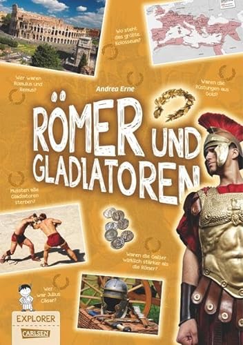 Beispielbild fr Explorer, Band 6: Rmer und Gladiatoren zum Verkauf von medimops