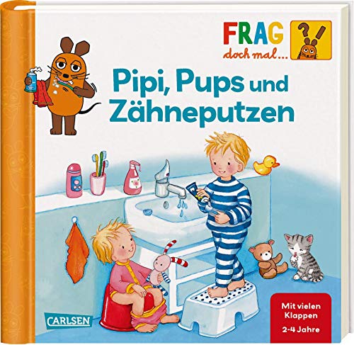 Stock image for Frag doch mal . die Maus!: Pipi, Pups und Zähneputzen: Erstes Sachwissen for sale by WorldofBooks