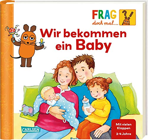 Stock image for Frag doch mal . die Maus!: Wir bekommen ein Baby -Language: german for sale by GreatBookPrices