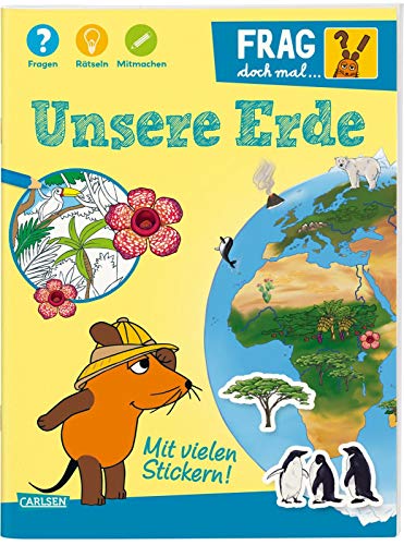Stock image for Frag doch mal . die Maus!: Unsere Erde: Fragen, Rtseln, Mitmachen - Rtselheft ab 7 Jahren for sale by medimops