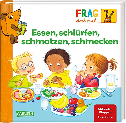 Stock image for Frag doch mal . die Maus: Essen, schlrfen, schmatzen, schmecken for sale by GreatBookPrices