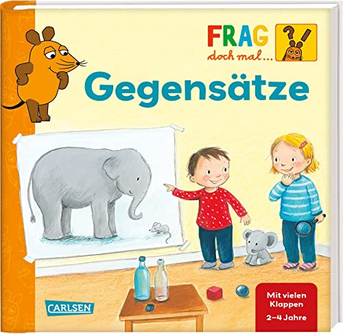 Stock image for Frag doch mal . die Maus: Gegenstze for sale by GreatBookPrices