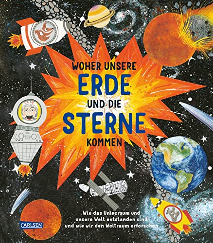 Beispielbild fr Woher unsere Erde und die Sterne kommen : wie das Universum und unsere Welt entstanden sind und wie wir den Weltraum erforschen. zum Verkauf von Kepler-Buchversand Huong Bach