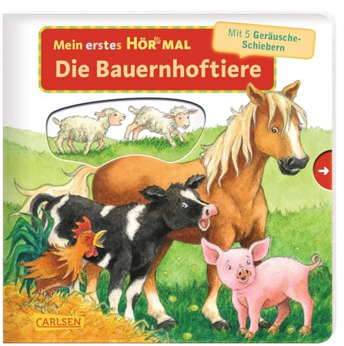 Beispielbild fr Mein erstes Hr mal (Soundbuch ab 1 Jahr): Die Bauernhoftiere zum Verkauf von medimops