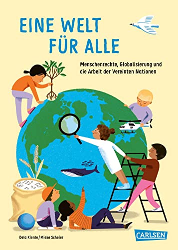 Beispielbild fr Eine Welt fr alle: Menschenrechte, Globalisierung und die Arbeit der Vereinten Nationen (Sachbuch kompakt und aktuell) zum Verkauf von medimops