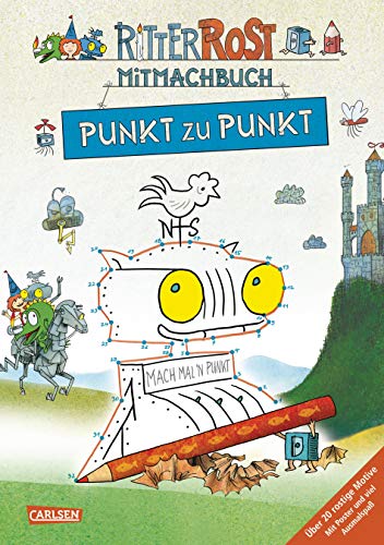 Ritter Rost Mitmachbuch: Von Punkt zu Punkt: Über 20 rostige Motive. Mit Poster und viel Ausmalspaß - Hilbert, Jörg, Janosa, Felix