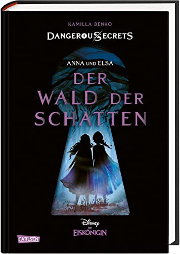 Beispielbild fr Disney - Dangerous Secrets 4: Elsa und Anna: DER WALD DER SCHATTEN (Die Eisknigin) zum Verkauf von GreatBookPrices