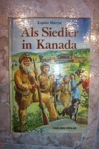 9783551300133: Als Siedler in Kanada