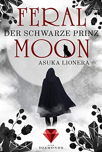 Stock image for Feral Moon 2: Der schwarze Prinz -Language: german for sale by GreatBookPrices