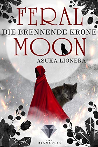 Stock image for Feral Moon 3: Die brennende Krone -Language: german for sale by GreatBookPrices