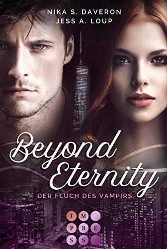 Beispielbild fr Beyond Eternity. Der Fluch des Vampirs: Lssige Urban Fantasy Romance fr Vampir-Fans zum Verkauf von medimops