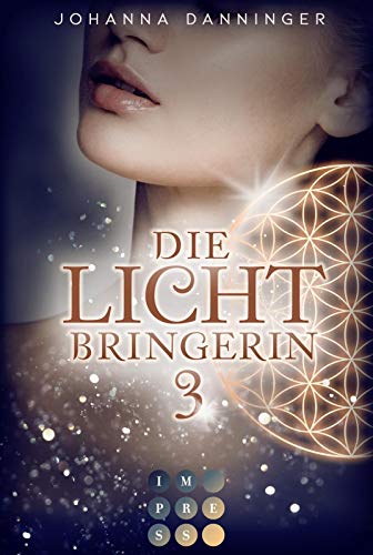 Beispielbild fr Die Lichtbringerin 3: Urban-Fantasy-Buchserie voller Magie (3) zum Verkauf von medimops