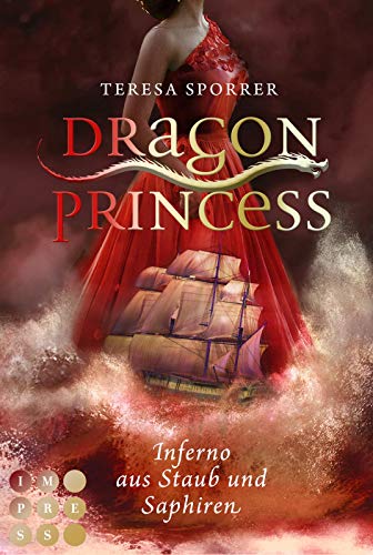 Stock image for Dragon Princess 2: Inferno aus Staub und Saphiren: Drachen-Liebesroman fr Fans von starken Heldinnen und Mrchen (2) for sale by medimops