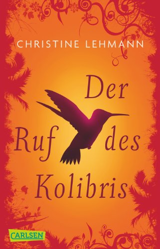 Stock image for Der Ruf des Kolibris for sale by medimops