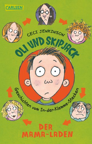 Oli und Skipjack - Geschichten vom In-der-Klemme-Stecken, Band 1: Der Mama-Laden