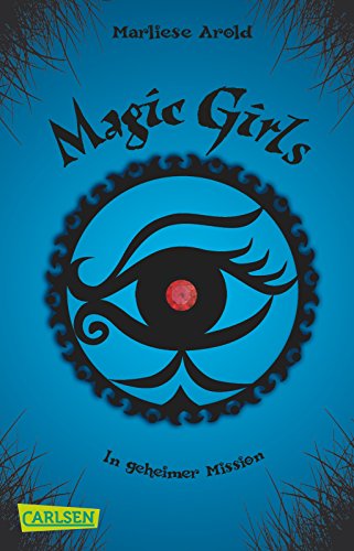 9783551311801: Magic Girls 07: In geheimer Mission