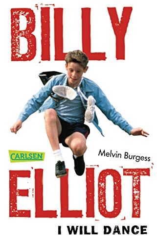 BILLY ELLIOT I WILL DANCE (9783551312242) by Burgess, Melvin