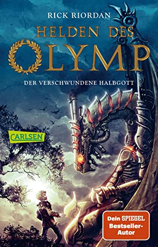 Helden des Olymp 1: Der verschwundene Halbgott: Sieben Jugendliche, griechische Mythen und eine Prophezeiung - actionreiche Fantasy ab 12 Jahren (1) - Riordan, Rick