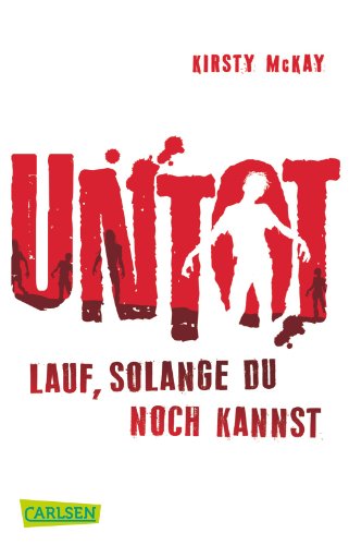 Stock image for Untot - Lauf, solange du noch kannst for sale by medimops