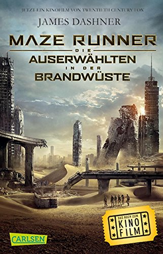 Imagen de archivo de Maze Runner: Die Auserwählten - In der Brandwüste (Filmausgabe) (Die Auserwählten  " Maze Runner) [Paperback] Dashner, James and Burger, Anke Caroline a la venta por tomsshop.eu