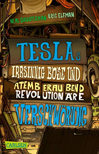 Beispielbild fr Teslas irrsinnig bse und atemberaubend revolutionre Verschwrung zum Verkauf von medimops