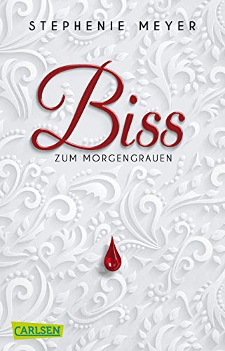 Biss zum Morgengrauen (Bella und Edward 1): Ausgezeichnet mit der Buxtehuder Bulle 2006 Stephenie Meyer ; aus dem Englischen von Karsten Kredel - Meyer, Stephenie und Karsten Kredel