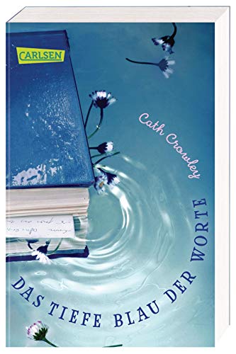 Stock image for Das tiefe Blau der Worte: Ein besonderer Liebesroman ber die Welt der Bcher ? fr alle Leseratten ab 14 for sale by medimops