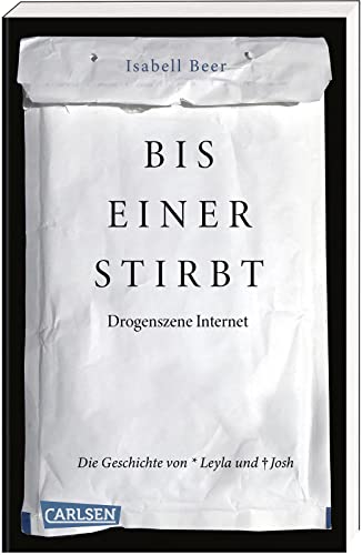 Beispielbild fr Bis einer stirbt ? Drogenszene Internet. Die Geschichte von Leyla und Josh: Wir Kinder vom Bahnhof Zoo der Generation Internet - erschreckend und aufrttelnd zum Verkauf von medimops