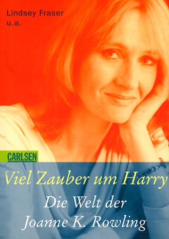 Stock image for Viel Zauber um Harry. Die Welt der Joanne K. Rowling for sale by medimops