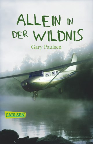 Allein in der Wildnis. (9783551352248) by Gary-paulsen