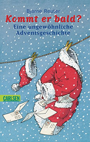 Kommt er bald? Eine ungewÃ¶hnliche Adventsgeschichte. (9783551352439) by Reuter, Bjarne; Oberdieck, Bernhard.