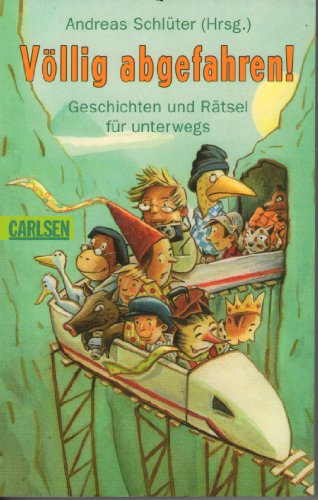 Stock image for Vllig abgefahren! Geschichten und Rtsel fr unterwegs for sale by Leserstrahl  (Preise inkl. MwSt.)