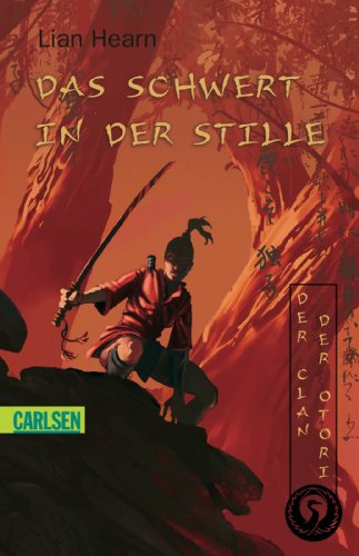 9783551354921: Der Clan der Otori 01. Das Schwert in der Stille