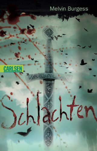 Schlachten (9783551355348) by Melvin Burgess