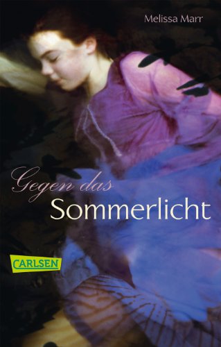 9783551358080: Sommerlicht-Serie, Band 1: Gegen das Sommerlicht