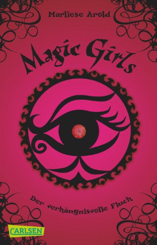 9783551359759: Magic Girls 01: Der verhngnisvolle Fluch
