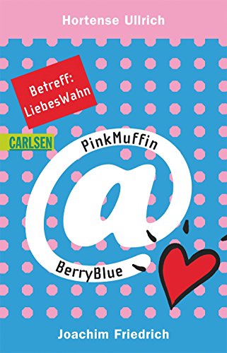 Stock image for PinkMuffin@BerryBlue, Band 2: Betreff: LiebesWahn for sale by medimops