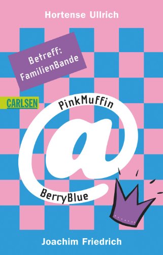 9783551359858: PinkMuffin@BerryBlue, Band 5: Betreff: FamilienBande