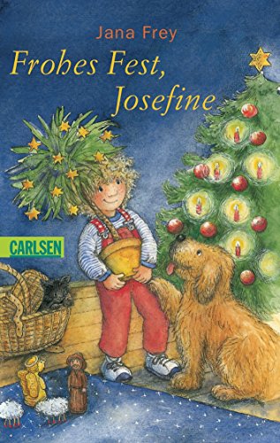 Frohes Fest, Josefine. Mit Ill. von Ruth Scholte van Mast / Carlsen ; 289 - Frey, Jana