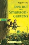 9783551365262: Der Ruf des Smaragd-Gartens: Kampf um Daresh, Bd. 3