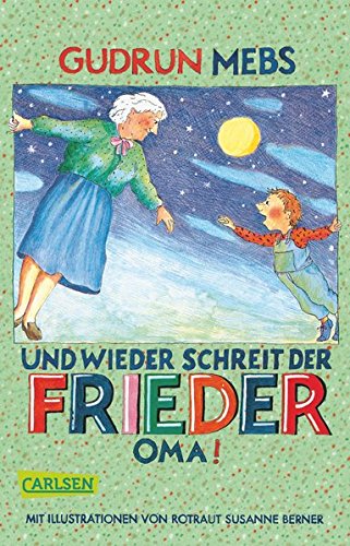 Stock image for Und wieder schreit der Frieder: Oma. for sale by BooksRun