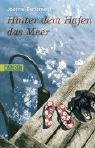 Hinter dem Hafen das Meer - Benameur, Jeanne