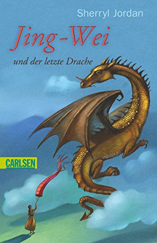 9783551374462: Jing-Wei und der letzte Drache