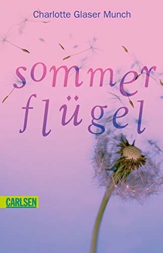 Beispielbild fr Sommerflgel. Aus dem Norweg. von Gabriele Haefs / Carlsen ; 494 zum Verkauf von Versandantiquariat Schfer